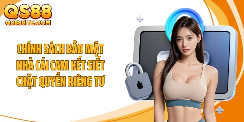 chinh sach bao mat nha cai cam ket siet chat quyen rieng tu Chính sách bảo mật nhà cái cam kết siết chặt quyền riêng tư